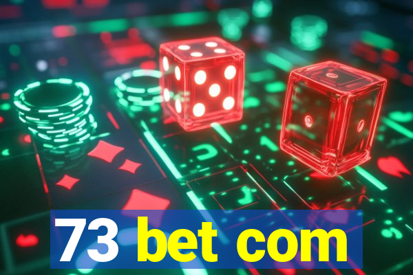 73 bet com